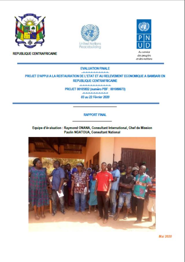 Evaluation finale du projet « Appui à la restauration de l’Etat et relèvem. à Bambari » 