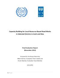Creating Jobs: Capacity Building on Local Resource-based Rural Roads in Selected District of NAD and Nias (ILO Rural Road Project Evaluation)