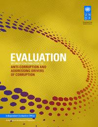 Evaluation of UNDP Contribution to Anti-corruption and Addressing Drivers of Corruption