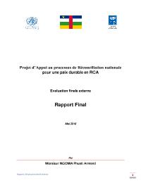 Evaluation finale du projet : « Appui au Processus de Réconciliation Nationale pour une paix durable en RCA »
